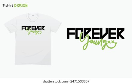 "Forever Young" Urban Typography Street Art Graffiti, Street wear, T-shirt mock up vector. Eps 10 vector