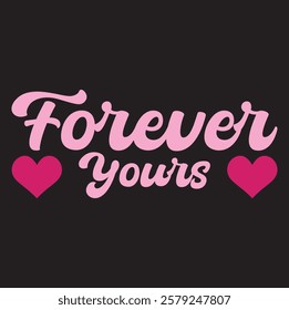 Forever yours vector design EPS