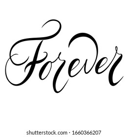 Forever-llustration, vector isolated. Calligraphy decorated with flowers. For design, cards, print.