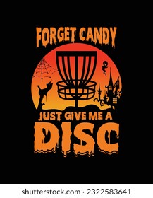 Forget Candy Just Give Me A Disc Halloween Theme T-shirt Design, Discs Basket Retro Vintage Template