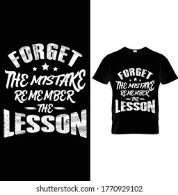 Forget the mistake remember the lesson
