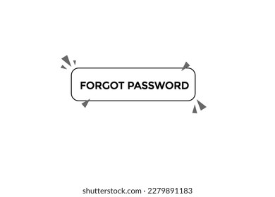 forget password vectors.sign label bubble speech forget password
