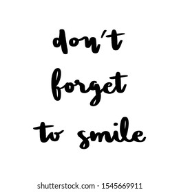 139 Dont forget to smile Images, Stock Photos & Vectors | Shutterstock