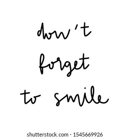 139 Dont forget to smile Images, Stock Photos & Vectors | Shutterstock