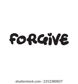 FORGIVE black vector brush calligraphy banner with swashes