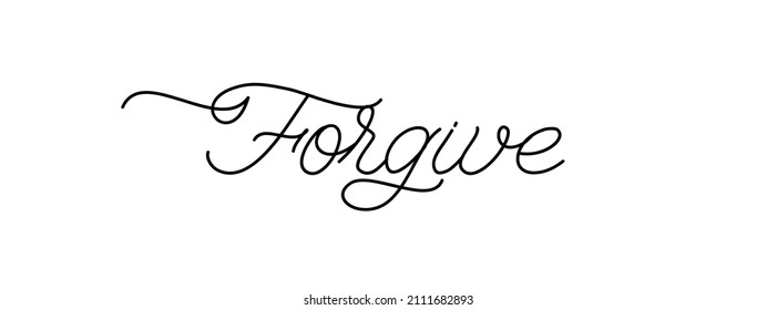 FORGIVE. Lettering and calligraphy inscription banner