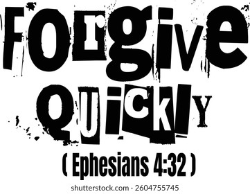 Forgive Quickly Elegant Bible Verse Typography Template