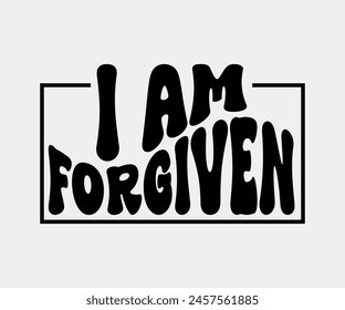 I Am Forgiven, Christian design, Christian bundle, Christian T-shirt design, Christian quotes design