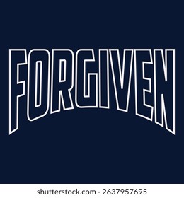 Forgiven, Easter Sunday creative concept with Calvary and three crosses. Bible quote for church ministry t-shirt print design. Vector illustration for cards, banners or posters