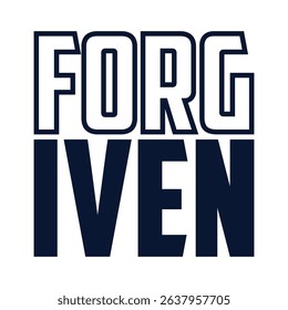 Forgiven, Easter Sunday creative concept with Calvary and three crosses. Bible quote for church ministry t-shirt print design. Vector illustration for cards, banners or posters