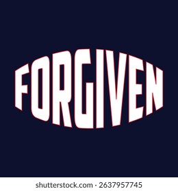 Forgiven, Easter Sunday creative concept with Calvary and three crosses. Bible quote for church ministry t-shirt print design. Vector illustration for cards, banners or posters