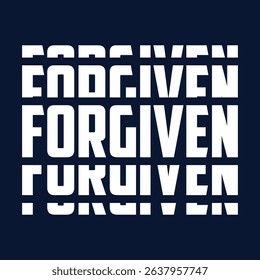 Forgiven, Easter Sunday creative concept with Calvary and three crosses. Bible quote for church ministry t-shirt print design. Vector illustration for cards, banners or posters
