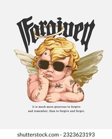 forgiven slogan with baby angel wearing sunglasses and tattooed vector illustration