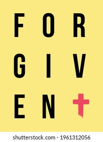Forgiven Typgraphy Design For T shirt