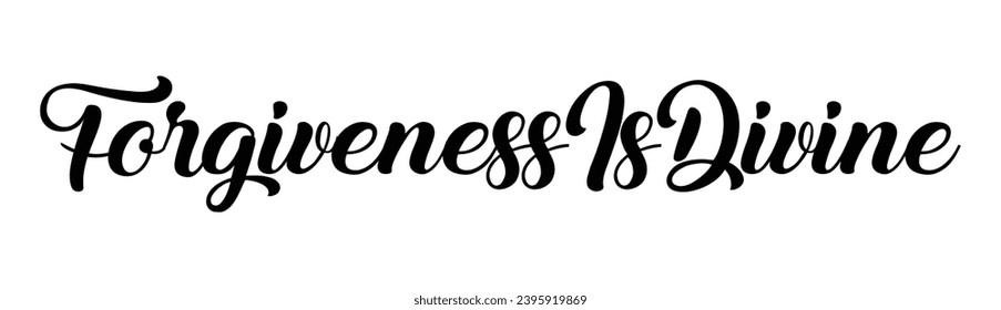 forgiveness is divine text on white background.