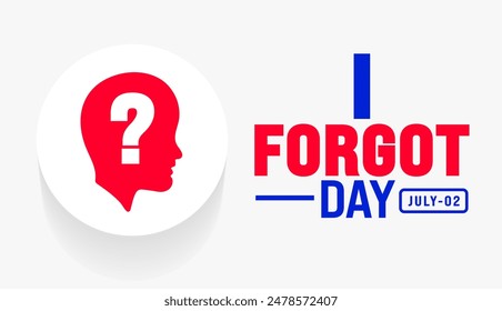 I Forgot Day background template. Holiday concept. Use a background, banner, placard, card, and poster design template with text inscription and standard color. vector illustration.