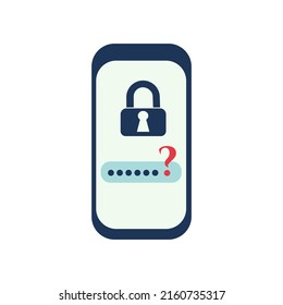 Forgot The Password To Unlock The Phone, To Log In. Vector Illustration Isolated On White Background