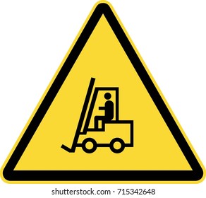 Fork lift truck warning sign