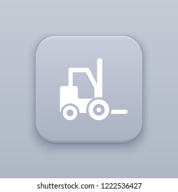 Forklift, Loader button, best vector on a gray background