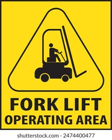 Forklift operating area warning notice, Forklift operating area, loading unloading area danger warning notice vector