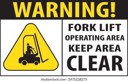 Forklift operating area warning notice, Forklift operating area, loading unloading area danger warning notice vector