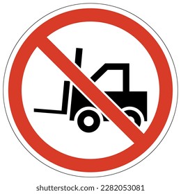 Forklift safety sign and labels no forklift allowed