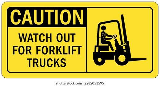 Forklift safety sign and labels watch for forklift