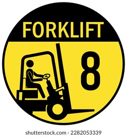 Forklift safety sing and labels forklift identification number