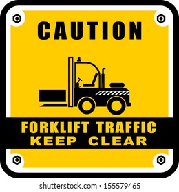 Forklift Traffic Keep Clear