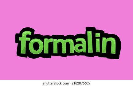 FORMALIN writing vector design on pink background