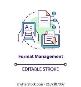 Format management concept icon. Content management system attribute abstract idea thin line illustration. Adaptive design. Isolated outline drawing. Editable stroke. Arial, Myriad Pro-Bold fonts used