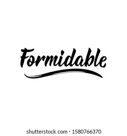 Formidable. Wonderful  in French. Ink illustration. Modern brush calligraphy. Isolated on white background.