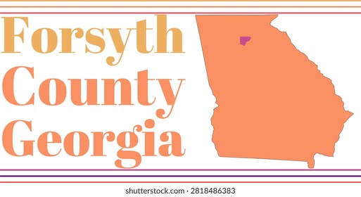 Forsyth County Georgia Highlighted on State Map
