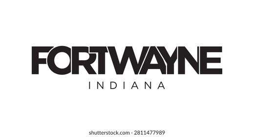 Fort Wayne, Indiana, USA typography slogan design. America logo with graphic city lettering for print and web.