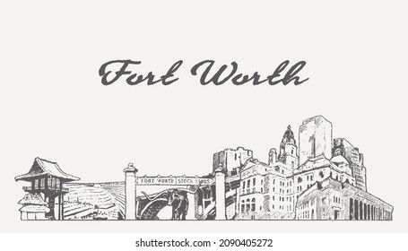 Fort Worth skyline, Texas, USA, hand drawn vector illustration, sketch