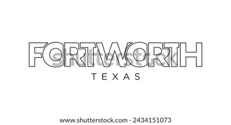 Fort Worth, Texas, USA typography slogan design. America logo with graphic city lettering for print and web products.