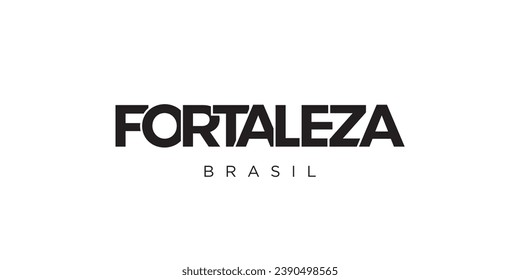 Fortaleza in the Brasil emblem for print and web. Design features geometric style, vector illustration with bold typography in modern font. Graphic slogan lettering isolated on white background.