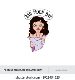 a fortune teller. Mood: bad day. How's your day looking? Satan lunar day. bad prediction. vector stiker.