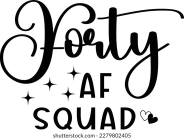 Forty AF SQUAD print ready design