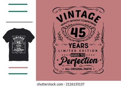 Forty five years birthday t shirt design 