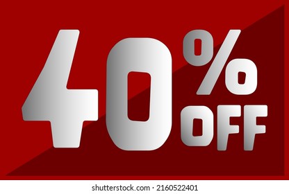 Forty percent off. Red banner with white and gray typography for promotions and offers