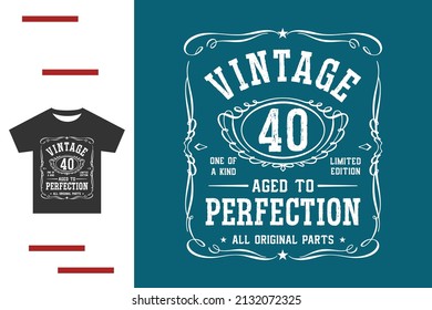 Forty years birthday t shirt gift 