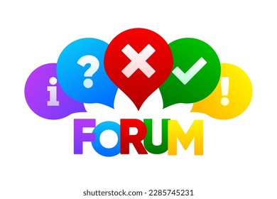 FORUM colorful speech bubbles. Talk chat. Internet or web chat, social networks and interaction, online community, forums. Vector illustration.