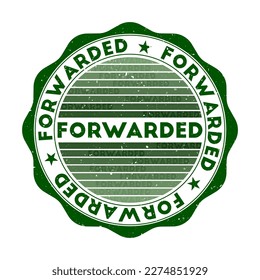 Forwarded badge. Grunge word round stamp with texture in Duck Hunt color theme. Vintage style geometric forwarded seal with gradient stripes. Attractive vector illustration.