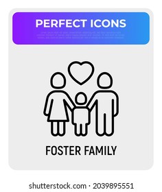 Foster family thin line icon, silhouettes of mother, father and child with heart above. Modern vector illustration, logo for adoption company.