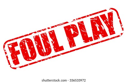 FOUL PLAY red stamp text on white