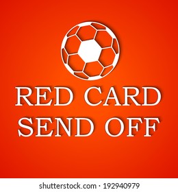 Foul Red Card with soccer ball and stylish text on red background. 