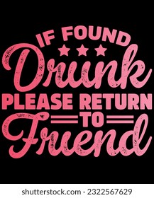 If Found Drunk Vintage Beer T-shirt Design