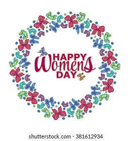 Found frame of butterflies. Elegant butterfly wreath. Happy Women's day lettering. Ideal for wedding and Birthday invitations