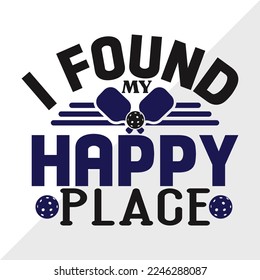 I Found My Happy Place SVG Printable Vector Illustration